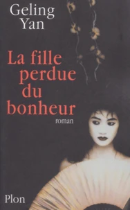 La Fille Perdue Du Bonheur