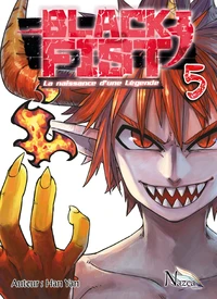 Black Fist, La naissance d'une Légende Tome 5