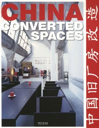 Yan Lai Wang - China : Converted Spaces - Edition trilingue français-anglais-néerlandais.