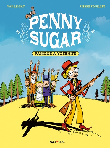 Penny Sugar Tome 1 Panique à Yosemite