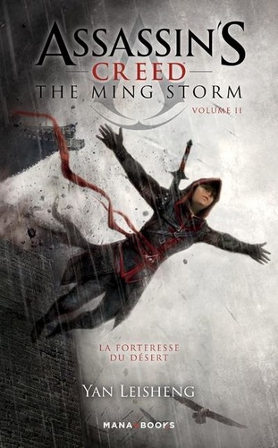Assassin's Creed - The Ming Storm Tome 2 La forteresse du désert