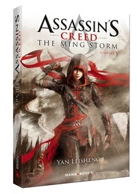 Yan Leisheng - Assassin's Creed Tome 1 : The Ming storm.