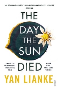 Yan Lianke - The Day the Sun Died.