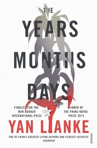 Yan Lianke - The Years, Months, Days.