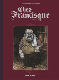 Chez Francisque Tome 1