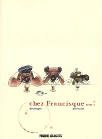 Chez Francisque Tome 2