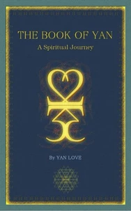 The Book of Yan - A Spiritual Journey.