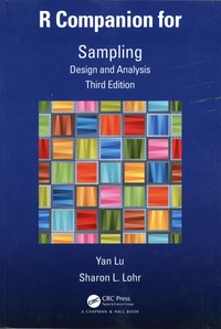 Yan Lu et Sharon L. Lohr - R Companion for Sampling - Design and Analysis.