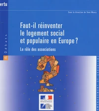 Faut-il réinventer le logement social et populaire en Europe?