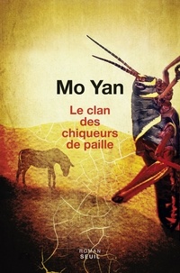Yan Mo - Le clan des chiqueurs de paille.