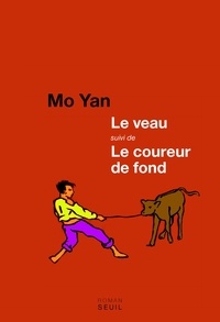 Yan Mo - Le veau suivi de Le coureur de fond.