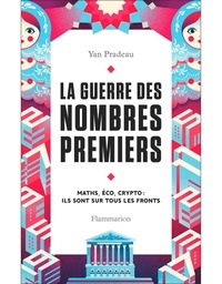Ebooks gratuits francais download La guerre des nombres premiers 9782080287311 (Litterature Francaise)