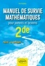 Yan Pradeau - Manuel de survie mathématiques pour parents et lycéens 2de - Passe la seconde !.