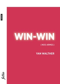 Yan Walther - Win-Win (Nos armes).