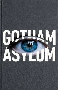Gotham City Asylum