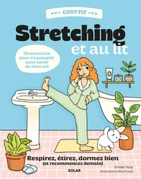 Stretching et au lit