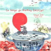 La soupe de maman baleine