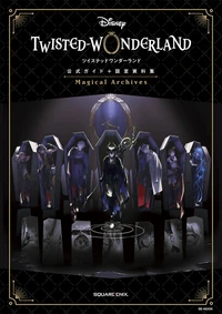 Disney Twisted Wonderland Magical Archives I