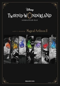 Disney Twisted Wonderland Magical Archives II