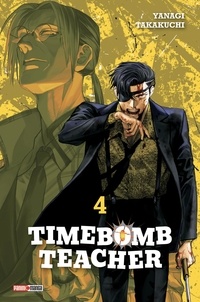 Yanagi Takakuchi - Timebomb Teacher Tome 4 : .