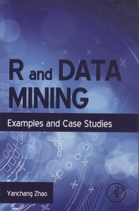 Yanchang Zhao - R and Data Mining.