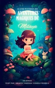 Le Livre Mystérieux des Aventures Magiques de Milaya
