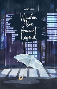 Wooden Box: Ancient Legend - Wooden Box, #1