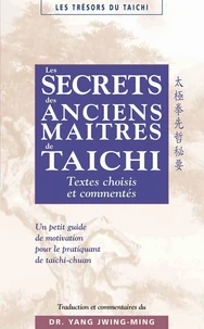 Les secrets des anciens maîtres de taïchi