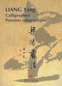 Yang Liang - Calligraphies, peintures calligraphiques.