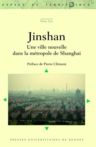 Jinshan. Une ville nouvelle dans la métropole de Shanghai