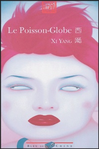 Yang Xi - Le Poisson-Globe.