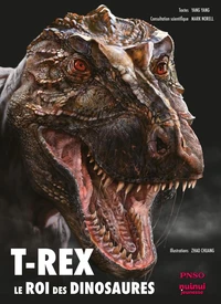 T-rex - Le roi des dinosaures - Nouvelle édition