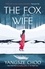 The Fox Wife. an unforgettable, bewitching historical mystery from the author of The Night Tiger