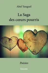 La Saga des coeurs pourris