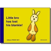 Little bro has lost his blankie!