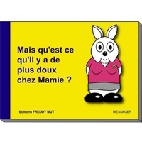 Yanick Messager - P'tit frère 2 : Mais qu'est-ce qu'il y a de plus doux chez Mamie ?.