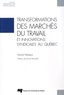 Yanick Noiseux - Transformations des marchés du travail et innovations syndicales au Québec.