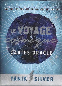 Yanik Silver - Le voyage cosmique - Cartes oracle.