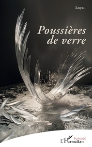 Yanis Aït-si-ahmed - Poussières de verre.