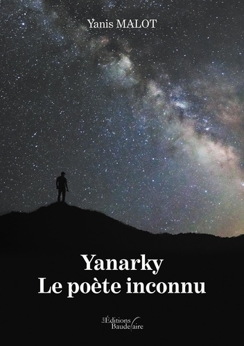 Yanis Malot - Yanarky - Le poète inconnu.