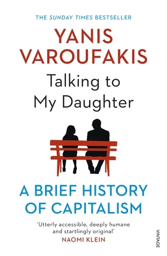 Yanis Varoufakis et Jacob T. Moe - Talking to My Daughter - The Sunday Times Bestseller.