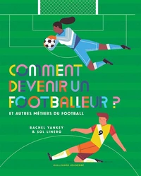Comment devenir un footballeur ?