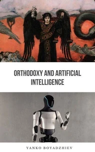 Orthodoxy and Artificial Intelligence
