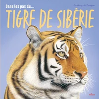 Dans les pas du tigre de Sibérie