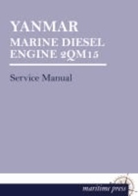 YANMAR MARINE DIESEL ENGINE 2QM15 - Service Manual.
