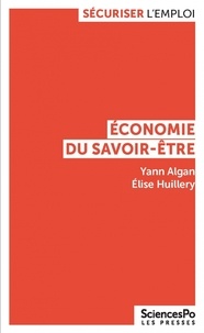 Yann Algan et Elise Huillery - Économie du savoir-être.