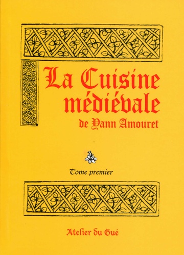 Yann Amouret - La cuisine médiévale.