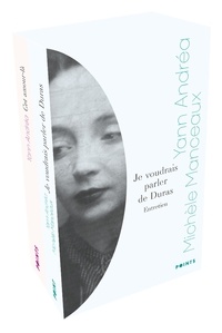 Yann Andréa et Michèle Manceaux - Coffret en 2 volumes : Cet amour-là ; Je voudrais parler de Duras.