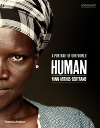 Yann Arthus-Bertrand - Human - A Portrait of Our World.