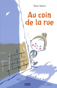 Yann Autret - Au coin de la rue.